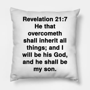 Revelation 21:7 King James Version Bible Verse Typography Pillow