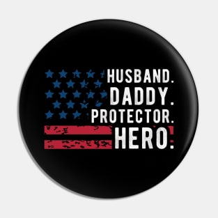 Mens Husband Daddy Protector Hero Fathers Day American Flag Pin