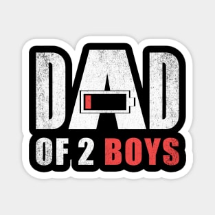 Dad of 2 two boys low battery gift for father's day Magnet