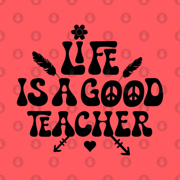 Life is a good teacher by Dandzo