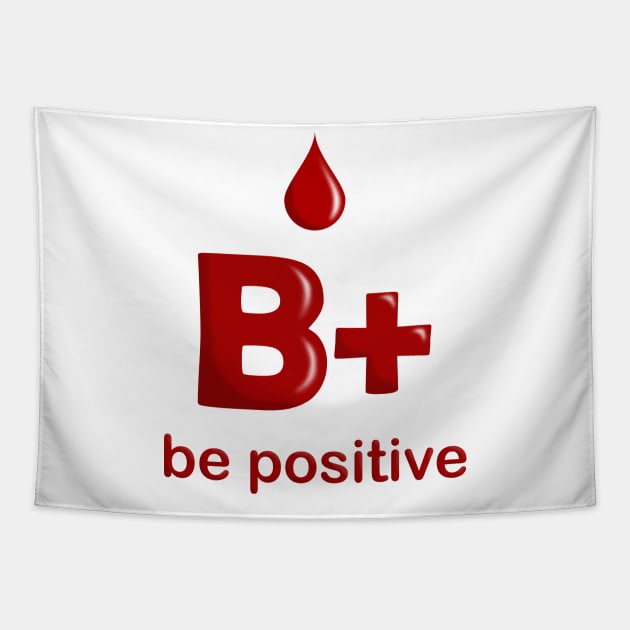 B Positive Tapestry by valentinahramov