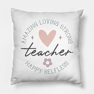 Amazing Loving Strong Teacher Happy Selfless Heart Motif Pillow