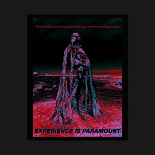 Experience Is Paramount T-Shirt