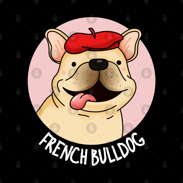 French Bulldog Funny Dog Pun by punnybone