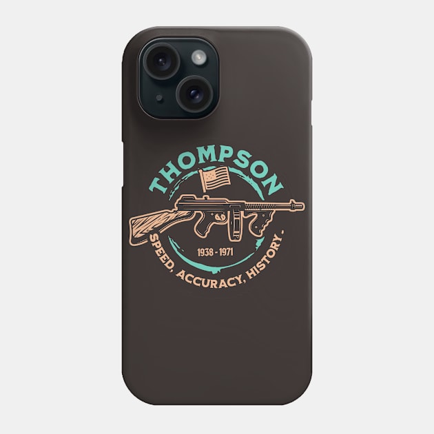 Thompson Submachine Gun | World War 2 Weapon Phone Case by Distant War