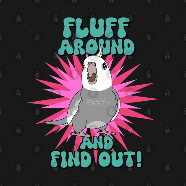 Fluff around and find out! grey cockatiel by FandomizedRose
