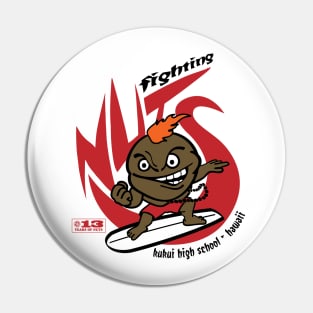 Kukui High School - Fighting Nuts (13th Anniversary Edition) Pin