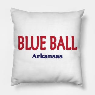 Blue Ball, Arkansas Pillow