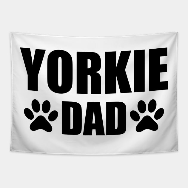 Yorkie Dad - Yorkie Dog Dad Tapestry by KC Happy Shop