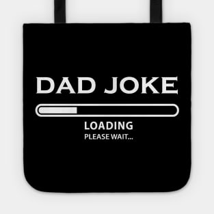 Dad Joke Loading Tote