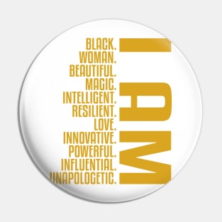 I Am Black, Woman, Beautiful. | African American | Black Lives | Black Women Matter Pin