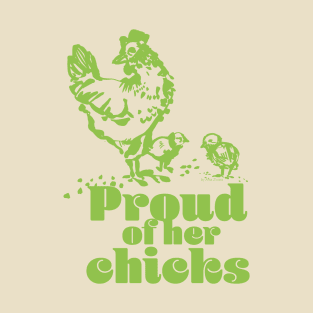 Proud of her chicks - lime T-Shirt