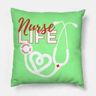 NURSE LIFE Embrace the Scrubs Pillow