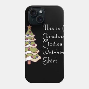 This Is My Christmas Movie Watching Shirt Phone Case