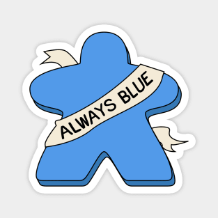 Always Blue Meeple Board Game Magnet