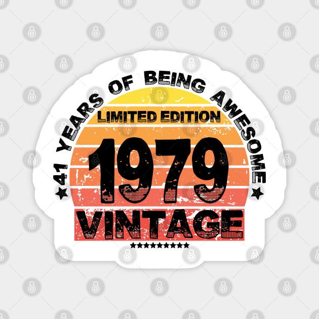 41 Year Old Gifts Vintage 1979 Limited Edition 41 th Birthday Magnet by bakmed