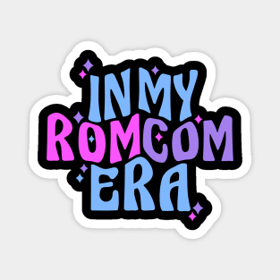 Romcom In My Romcom Era Gifts for Romantic Comedy Fan Magnet