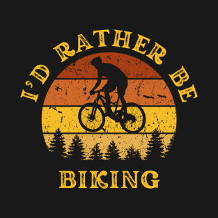 I'd Rather Be Biking T-Shirt