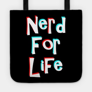 Nerd For Life Tote