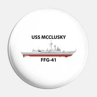 USS MCCLUSKY - FFG-41 OH PERRY CLASS Pin