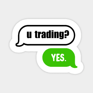 Trading Chat Magnet