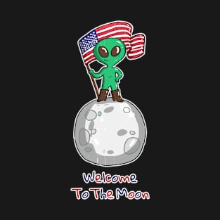 Welcome to the moon T-Shirt