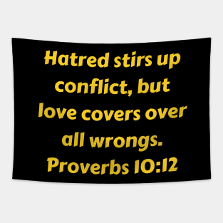 Bible Verse Proverbs 10:12 Tapestry