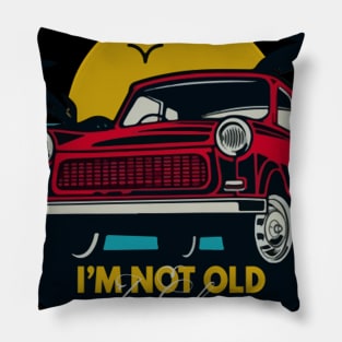 I'm Not Old I'm Classic Funny Car Graphic - Mens & Womens T-Shirt Pillow