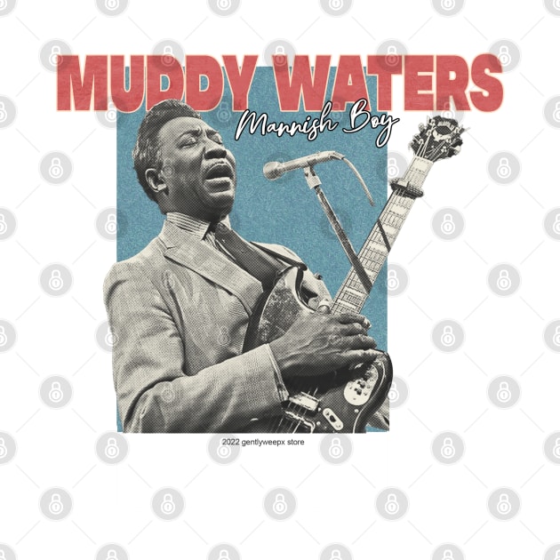 Muddy Waters by gwpxstore