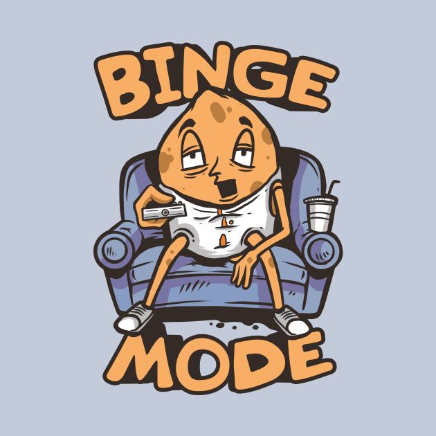 Binge Mode Couch Potato by SLAG_Creative