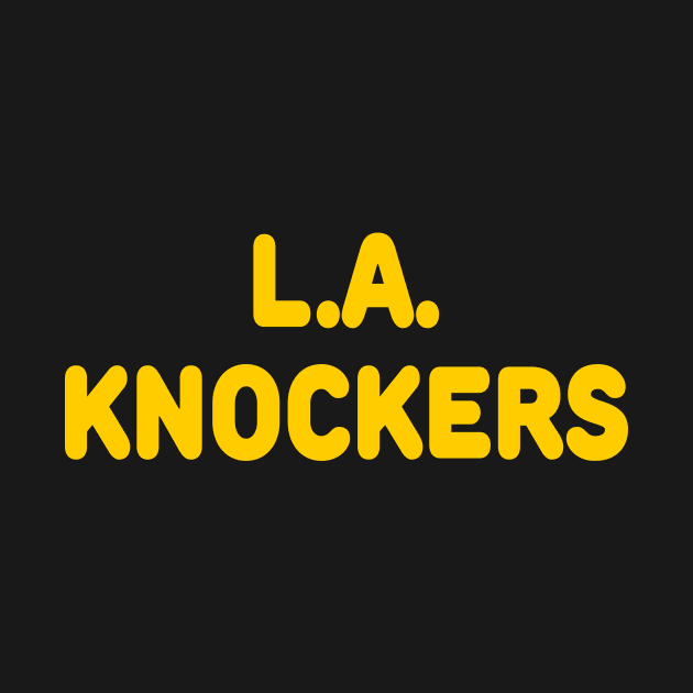 L.A. Knockers by TheCosmicTradingPost