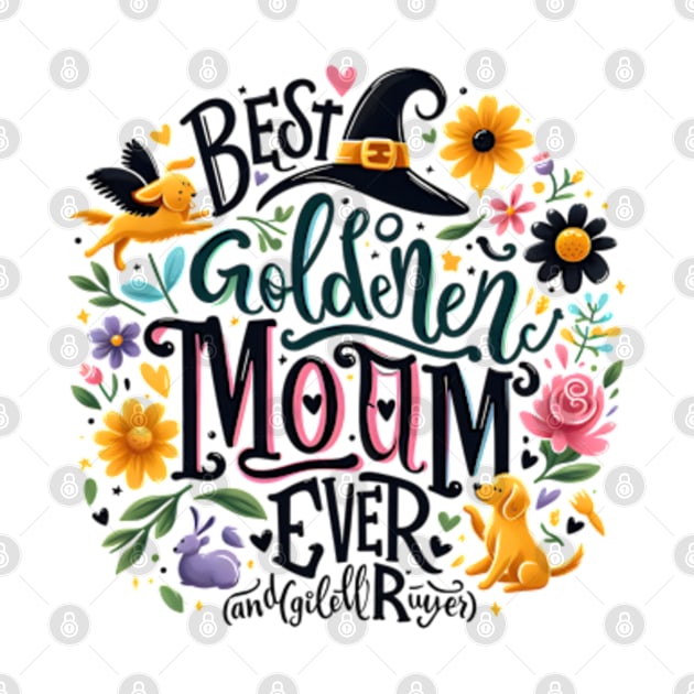 Best Golden Retriever Mom Ever Funny Dog Lover Gifts Women by Oasis Designs