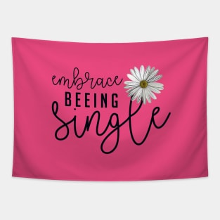 Embrace Beeing Single | Inspirational Words Woman Empowerment Modern Black And White On Pink Typography With Daisy Tapestry