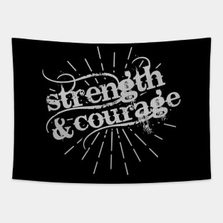 STRENGTH and COURAGE Tapestry