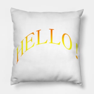 Hello Pillow