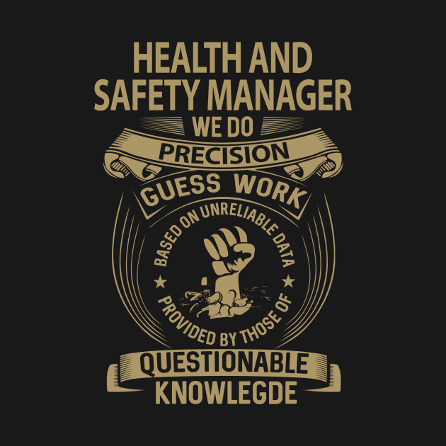 Health And Safety Manager T Shirt - MultiTasking Certified Job Gift Item Tee by Aquastal