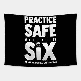 Practice Safe Six - Funny Social Distancing Tapestry