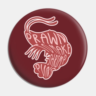 Shrimp Puns Pin