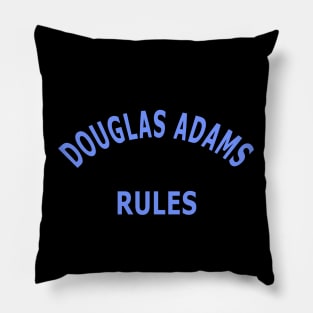 Douglas Adams Rules Pillow