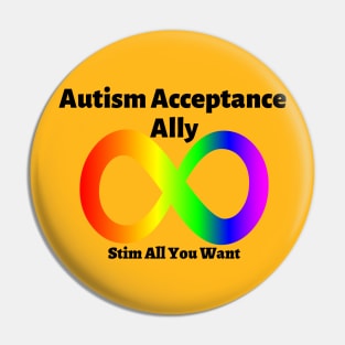 Autism Acceptance Ally: Stim all you Want Pin