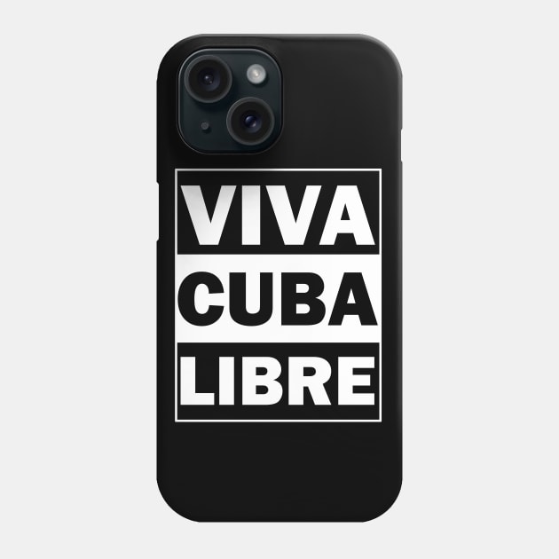 Viva Cuba Libre Phone Case by valentinahramov