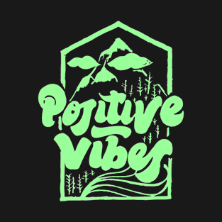 Positive vibes T-Shirt