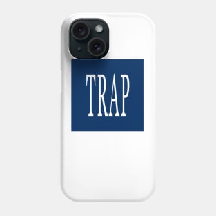 Trap Phone Case