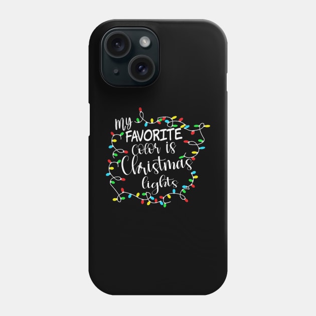 My Favorite Color Is Christmas Lights Phone Case by Mhoon 