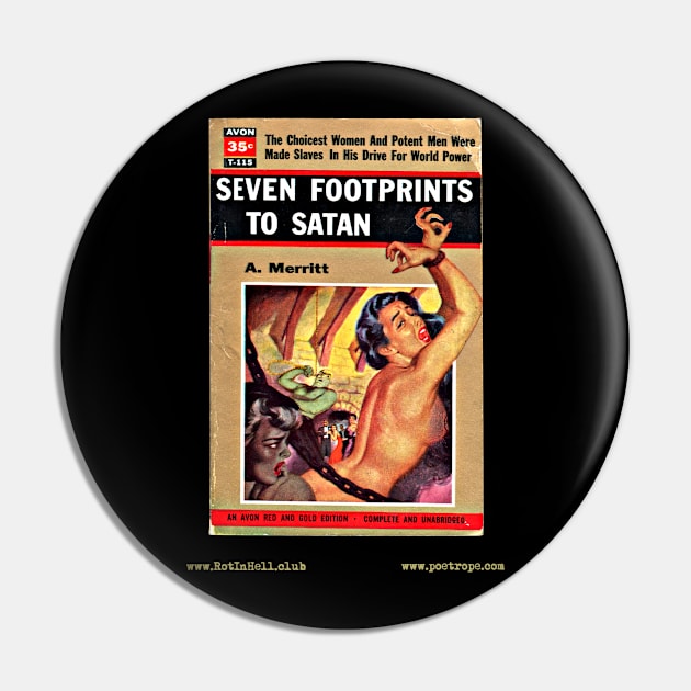 SEVEN FOOTPRINTS TO SATAN by A. Merritt Pin by Rot In Hell Club