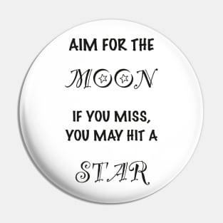 Aim For The Moon Pin