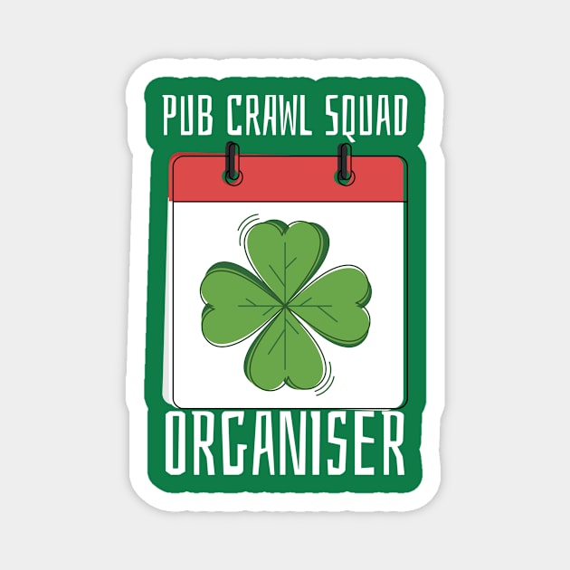 Pub Crawl Squad Organiser Magnet by lovelifetriumph