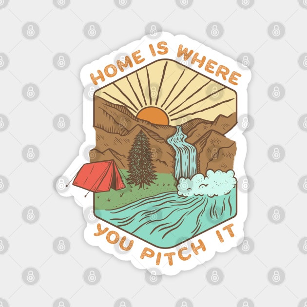 Home Is Where You Pitch It Magnet by Spatium Natura