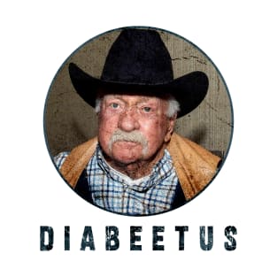 Diabeetus / Wilford Birmley : Newest design for Diabeetus lover T-Shirt