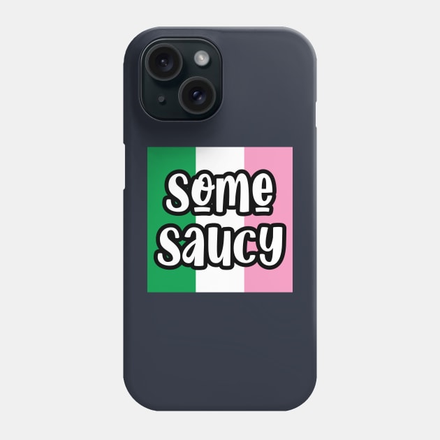 Some Saucy || Newfoundland and Labrador || Gifts || Souvenirs Phone Case by SaltWaterOre